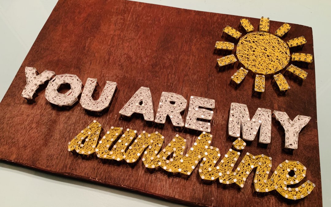 You are my Sunshine – String art by Darshini